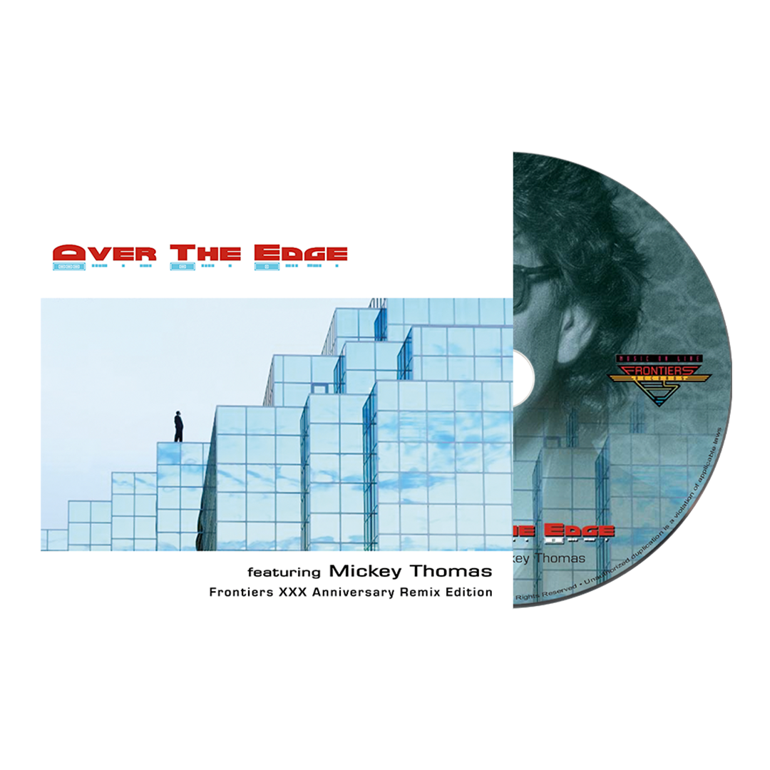 Over The Edge ft. Mickey Thomas - Over The Edge (Frontiers XXX Anniversary Remix Edition) - CD