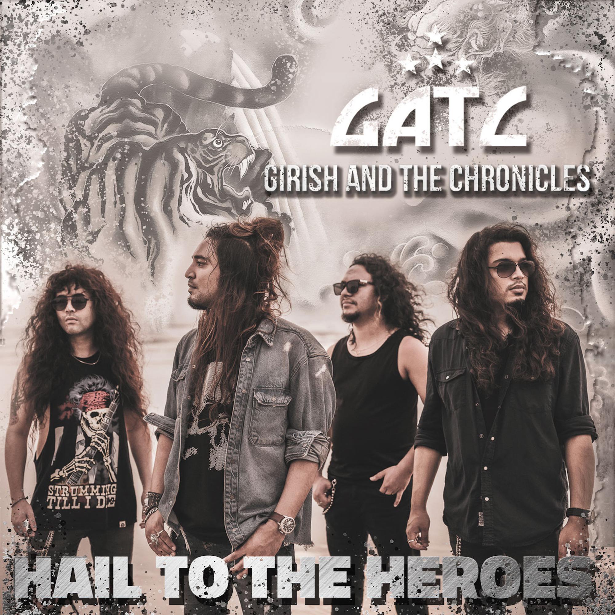 Girish and the Chronicles - Hail To The Heroes - CD