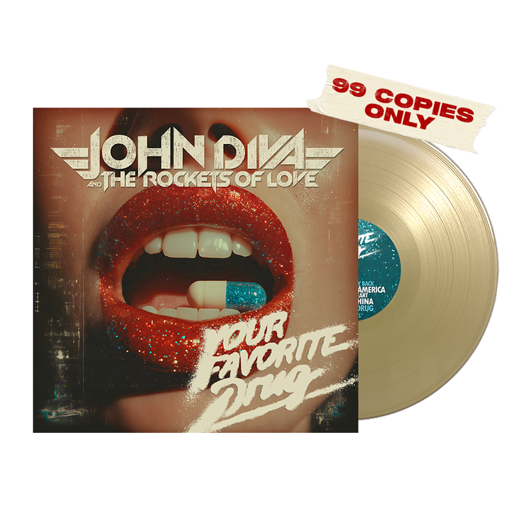 John Diva & The Rockets of Love - Your Favourite Drug - Gold LP