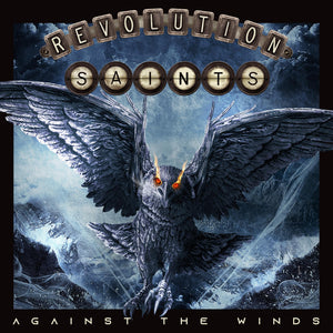 REVOLUTION SAINTS - Against The Winds - CD