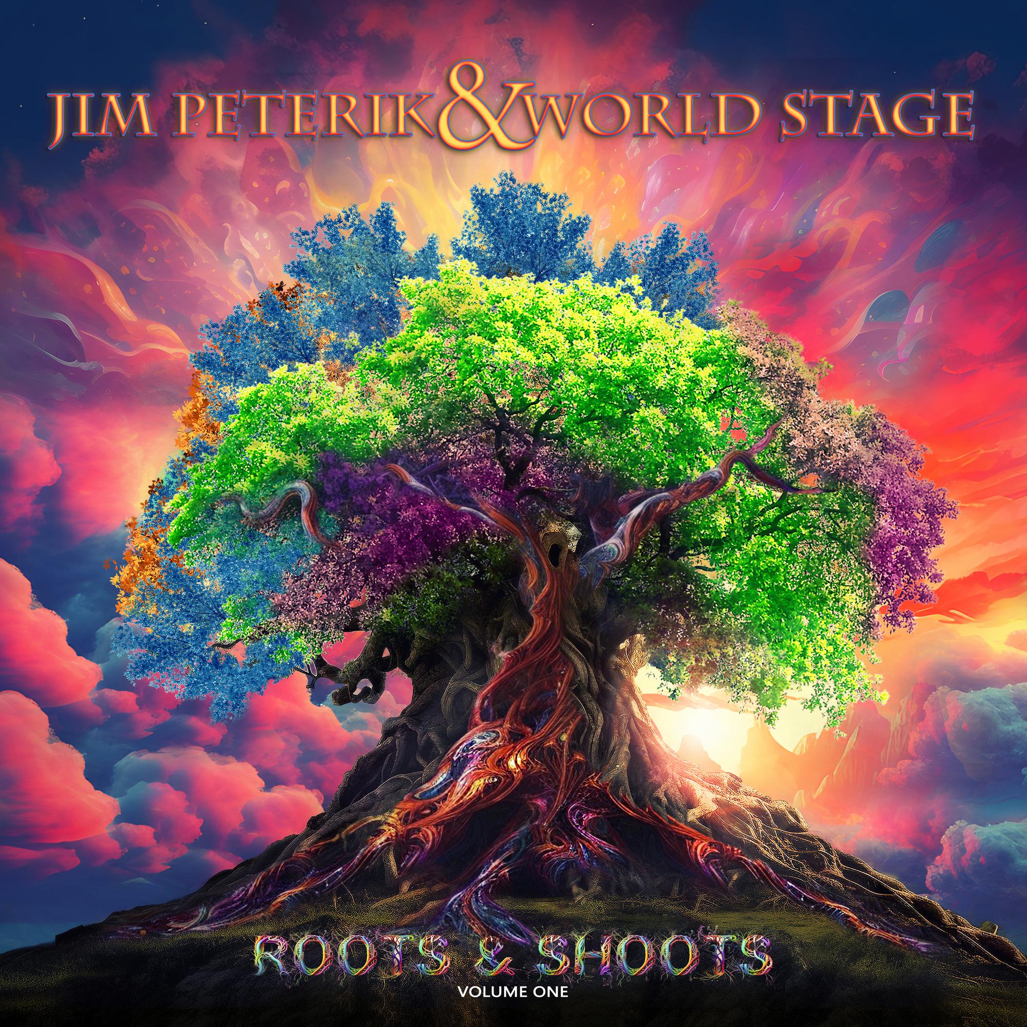 JIM PETERIK AND WORLD STAGE - Roots & Shoots Vol. 1 - CD