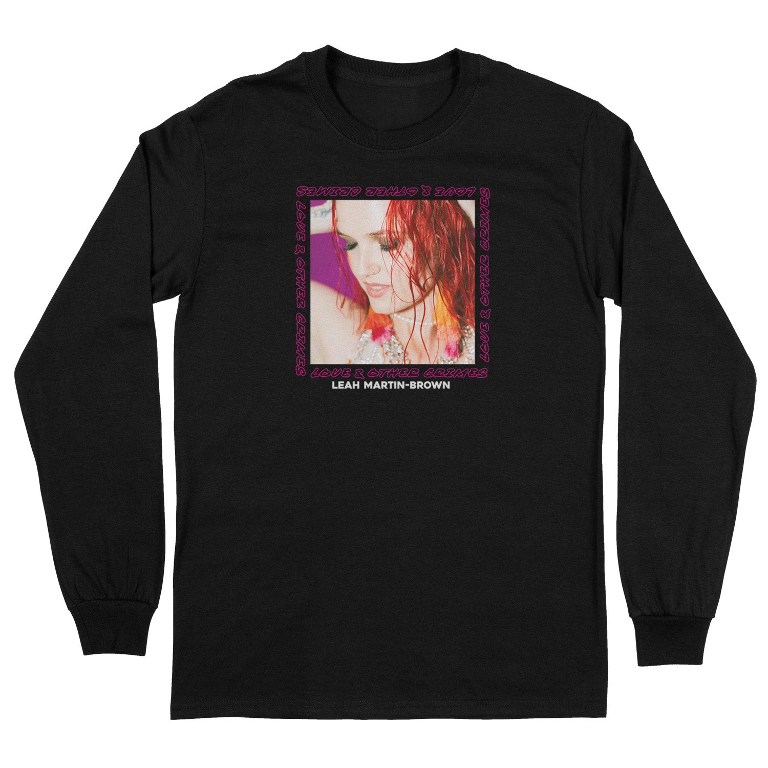 Leah Martin-Brown - Love & Other Crimes - Long Sleeve