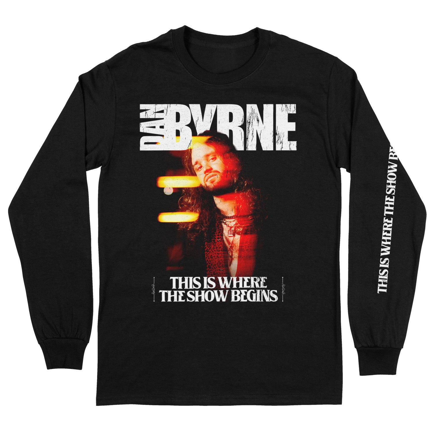 Dan Byrne - This Is Where The Show Begins - Longsleeve