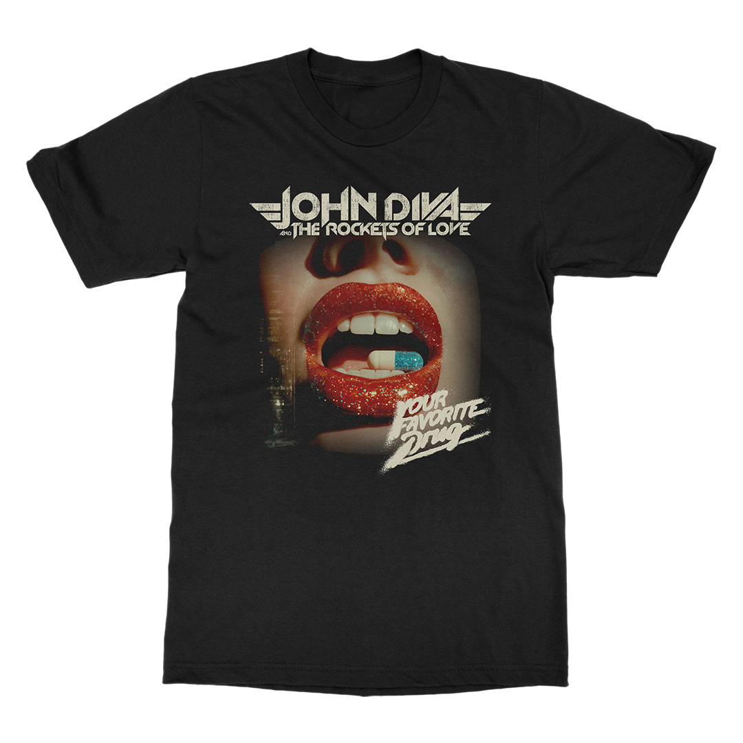 John Diva & The Rockets of Love - Your Favourite Drug - T-Shirt
