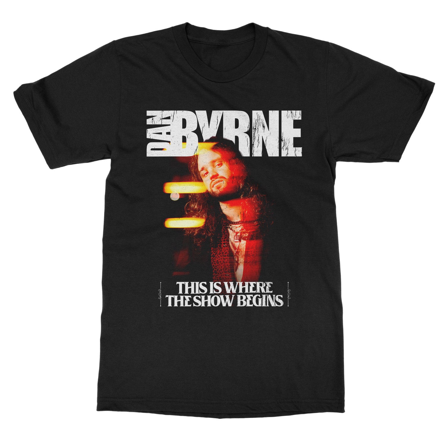 Dan Byrne - This Is Where The Show Begins - T-Shirt