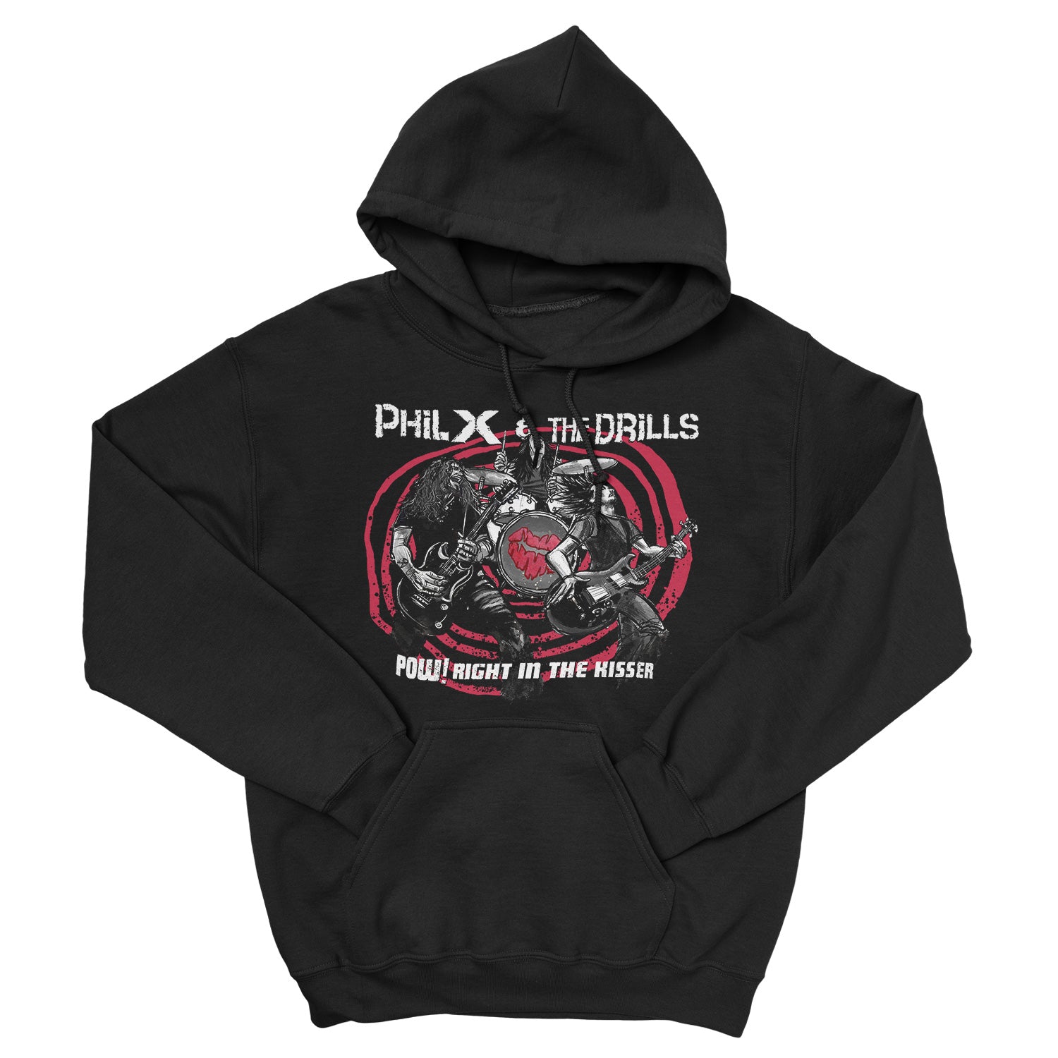 Phil X & The Drills - Pow!! Right In The Kisser - Hoodie