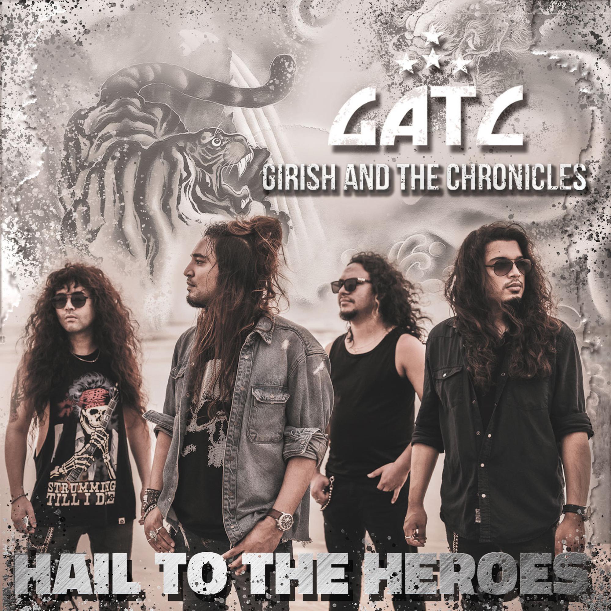 Girish and the Chronicles -  Hail To The Heroes - CD