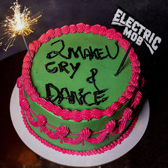 ELECTRIC MOB - 2 Make U Cry & Dance - CD