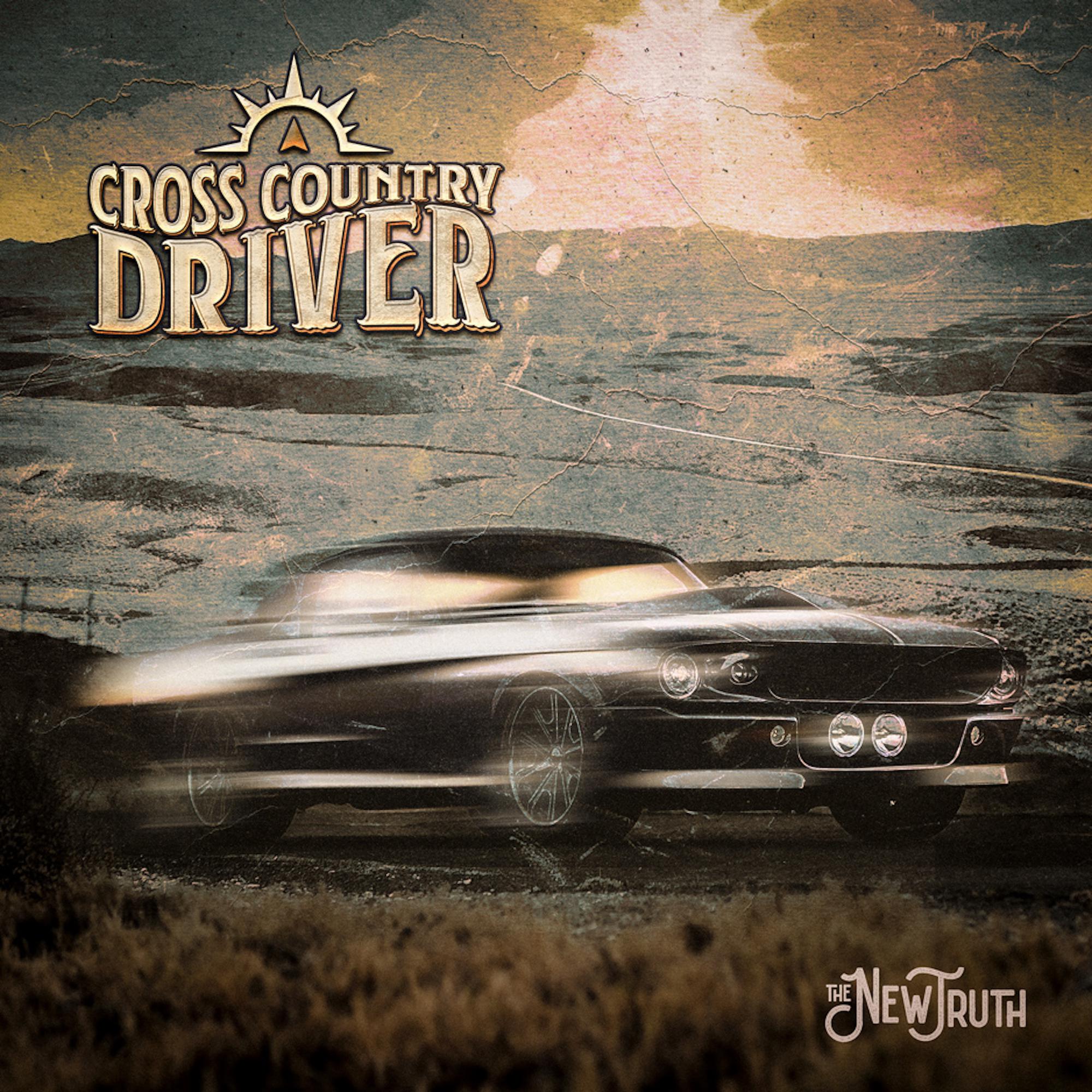 CROSS COUNTRY DRIVER - The New Truth - CD